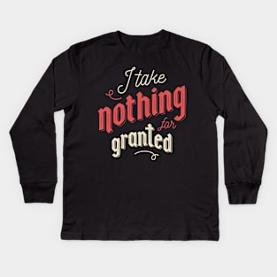 NOTHING GRANTED Kids Long Sleeve T-Shirt